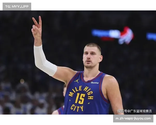 掘金约基奇组织核心作用突出 防守端协防补位不及时漏洞频现 掘金约基奇组织核心作用突出 防守端协防补位不及时漏洞频现